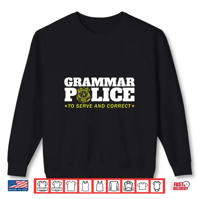 Sweatshirt Grammar Police Officer Funny Badge Halloween Costume Shirt