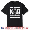 K 9 In Dogs We Trust Blue Line K9 Dog Unit Police Officer Shirt