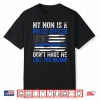 My Parent Is A Police Officer Shirt