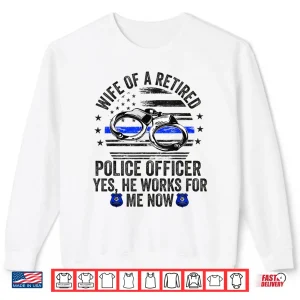 Sweatshirt Partner of a Retired Police Officer Proud Retiring Cop Spouse Shirt