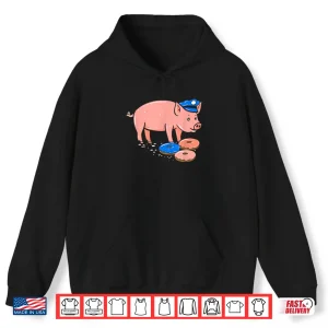 Hoodie Pig Cop T Shirt Funny Police Officer Doughnut Shirt Gift