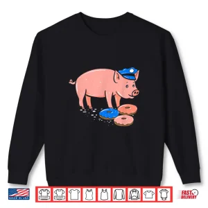 Sweatshirt Pig Cop T Shirt Funny Police Officer Doughnut Shirt Gift