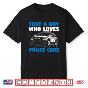 Police Officer Just A Person Who Loves Police Cars Shirt