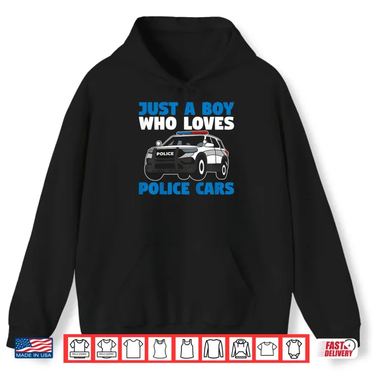 Hoodie Police Officer Just a Person Who Loves Police Cars Shirt