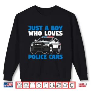 Sweatshirt Police Officer Just a Person Who Loves Police Cars Shirt