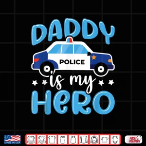 Design Police Officer Parent Is My Hero Police Supporter Shirt