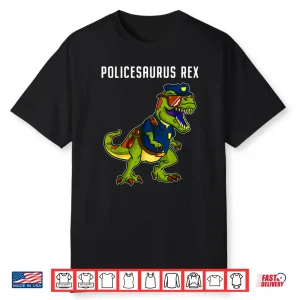 Police Officer T Rex Dinosaur Gifts For Policeman Shirt