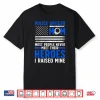 Police Parent Art For Cop Mother Police Officer Lovers Shirt