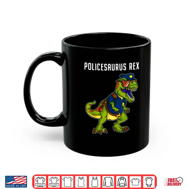 Mug Police Officer T Rex Dinosaur Gifts for Policeman Shirt