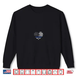 Police Officer Support Thin Blue Line Flag Heart Shirt 2 Sweatshirt Police Officer Support Thin Blue Line Flag Heart Shirt