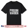 Prison Warden Police Officer Guard Lazy Halloween Costume Shirt