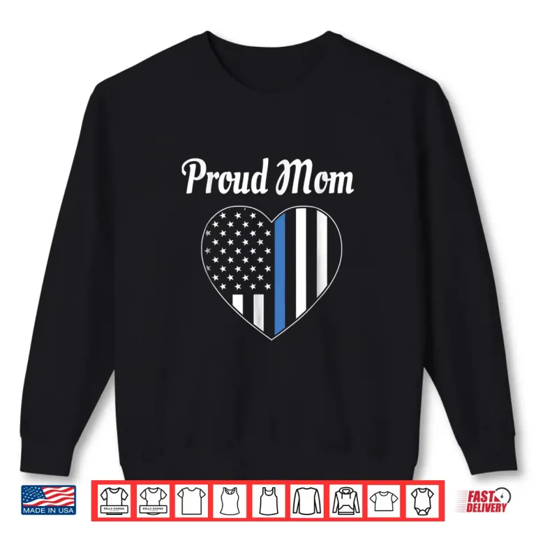 Sweatshirt Police Parent Shirt Law Enforcement Gift Shirt Proud Parent