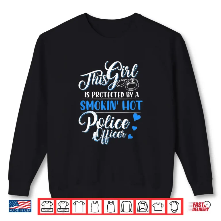 Sweatshirt Smokin Hot Police Officer Funny Police Partner Gift Shirt