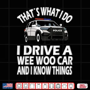 Design Wee Woo Car Funny Police Officer Shirt