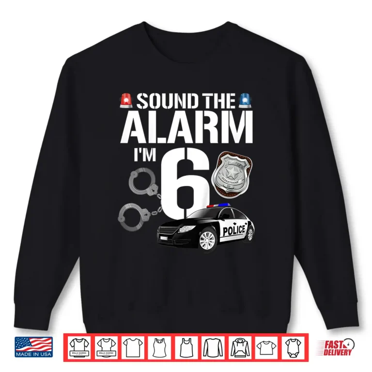 Sweatshirt 6 Year Old Police Birthday Officer Cop Car 6th Gift Shirt