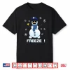 Cop Snowman Shirt Freeze Christmas Party Gift Shirt