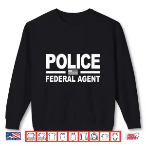 Sweatshirt Federal Agent Police Officer USA Flag Uniform Costume Shirt