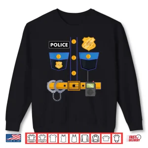 Sweatshirt Police Costume Policeman Policewoman Cop Law Enforcement Shirt