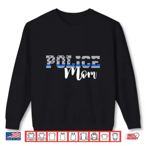Sweatshirt Police Parent Thin Blue Line Flag Shirt