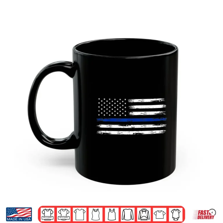 Mug Police Officer US USA American Flag Thin Blue Line Shirt