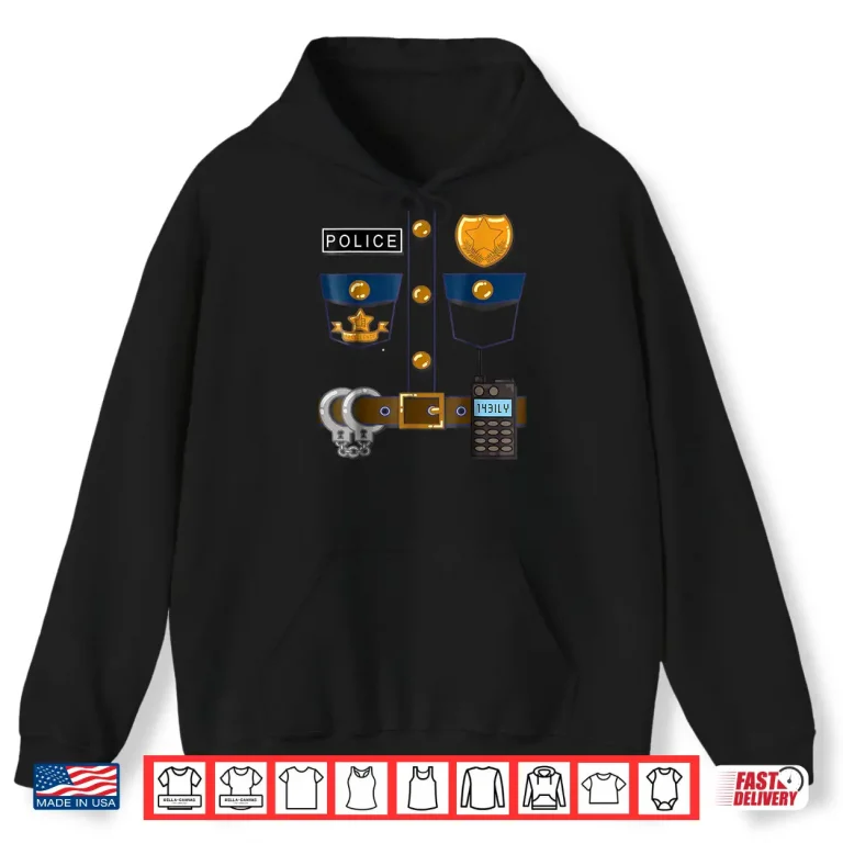 Hoodie Policeman Costume Funny Halloween Police Officer Shirt