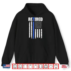 Hoodie Retirement Police Officer Retired Police Officer Shirt