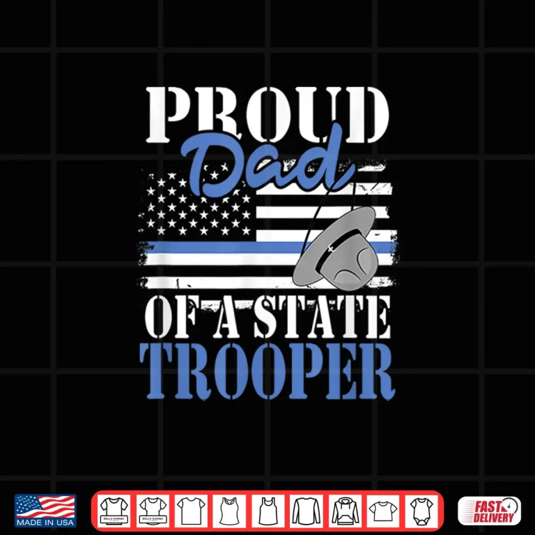 Design Proud Parent of a State Trooper Police Officer Graduation Shirt