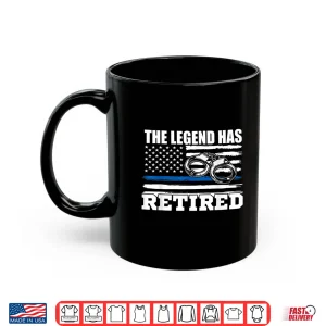 Mug The Legend Has Retired Police Officer Retirement Novelty Shirt
