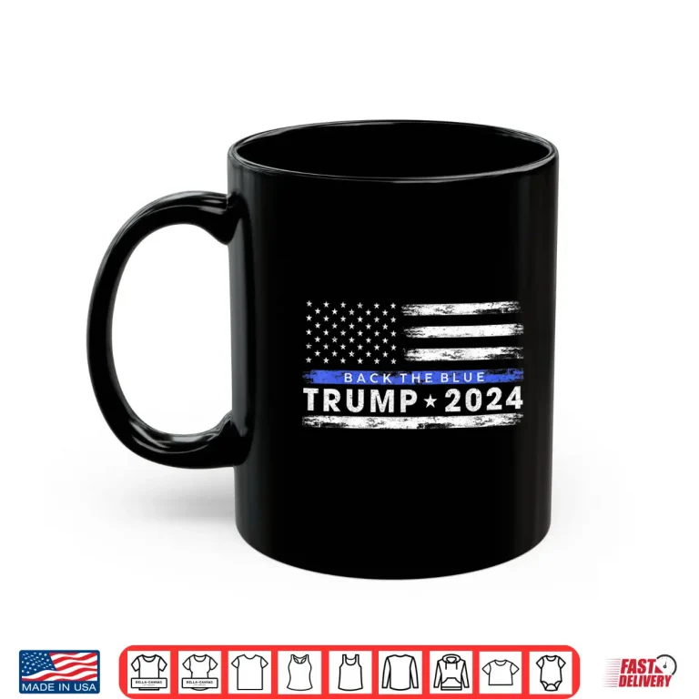 Back The Blue Thin Blue Line American Flag Shirt 3 Mug Back the Blue Thin Blue Line American Flag Shirt