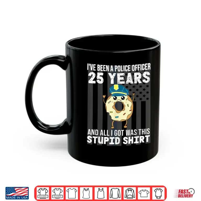Mug 25 Year Police Officer Anniversary 25 Years of Service Shirt