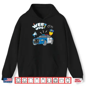 Hoodie Funny Police Car Apparel Wee Woo Cop Policeman Shirt