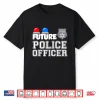 Future Police Officer Gift Shirt