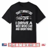 I Drive A Wee Woo Car Funny Police Officer Shirt