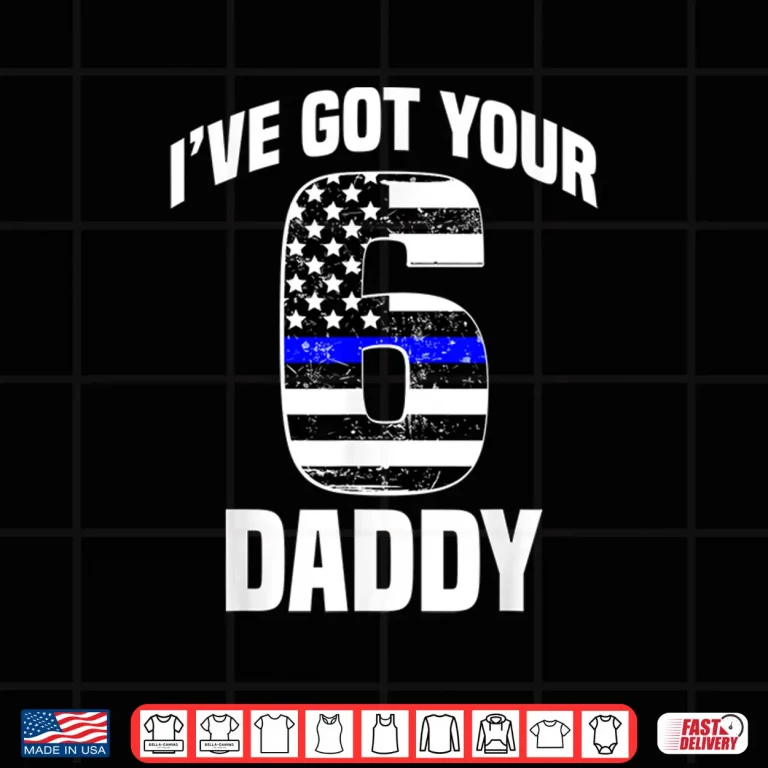Design I Got Your 6 Parent Police Officer Family Support Gift Shirt
