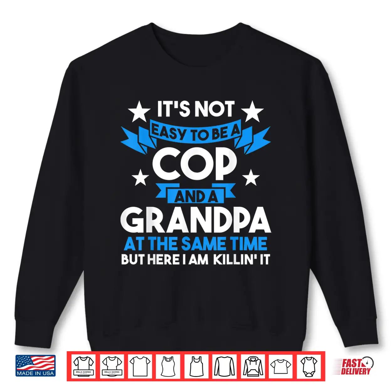Its Not Easy To Be A Cop And A Grandparent Cop Police Officer Shirt Its Not Easy To Be A Cop And A Grandparent Cop Police Officer Shirt