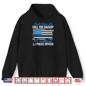 Hoodie My Partner Is a Police Officer Funny Police Partner Shirt