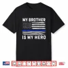 My Sibling Is My Hero Police Officer Blue Line American Flag Shirt