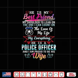 Design My Partner Is a Police Officer and I Am Proud To Be Their Spouse Shirt