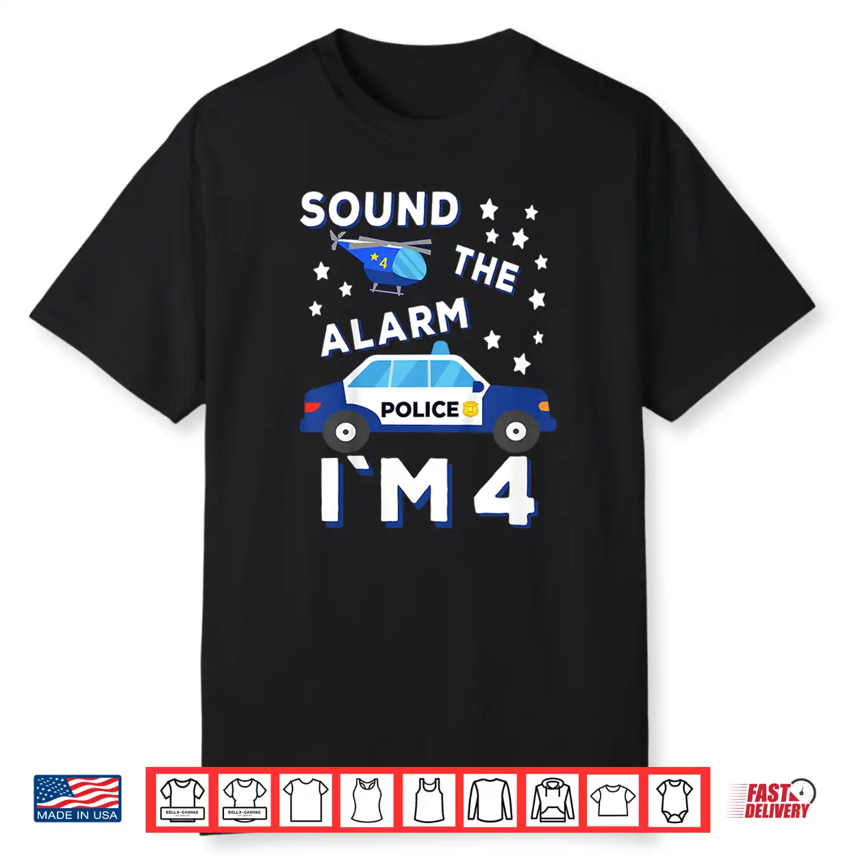 Police Helicopter Sound The Alarm Im 4 Police Shirt Police Helicopter Sound The Alarm Im 4 Police Shirt