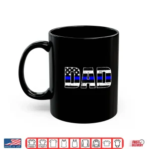 Mug Police Parent Shirt Thin Line in Blue Parent Father Gift Shirt