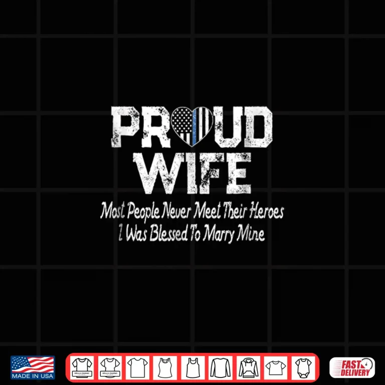 Design Proud Police Officer Spouse Thin Blue Line T Shirt Gift