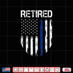 Design Retired Police Officer With American Flag Retirement Shirt