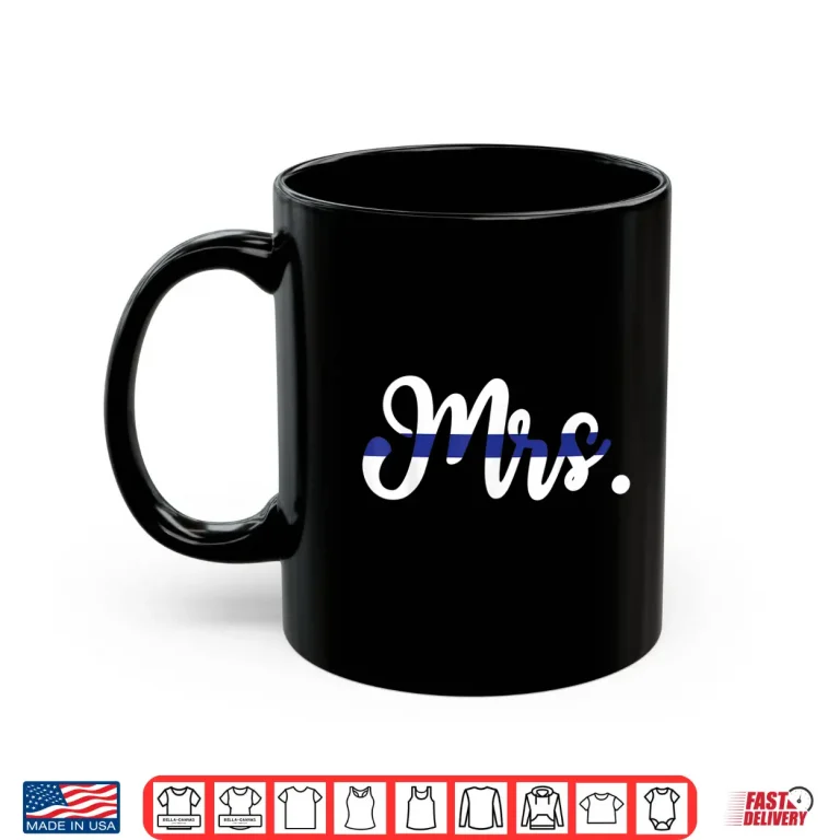 Mug Proud Spouse of a Police Officer Thin Line in Blue Gift Shirt