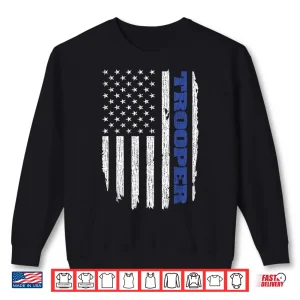 Sweatshirt State Trooper Police Thin Blue Line USA Flag Shirt