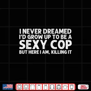 Design Funny Cop Design Police Officer Policeman Cop Shirt