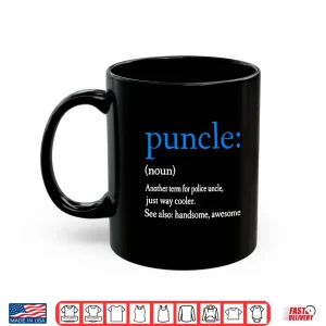 Mug Funny Police Uncle Law Enforcement Officer Noun Cops Gift Shirt