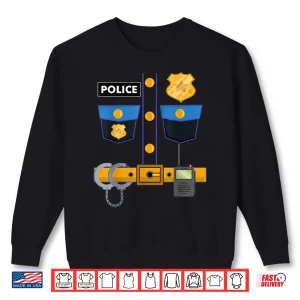 Sweatshirt Im a Police Officer Uniform Funny Halloween Costume Outfit Shirt