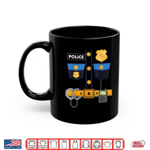 Mug Im a Police Officer Uniform Funny Halloween Costume Outfit Shirt