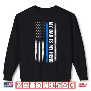Sweatshirt My Parent Is My Hero Parent Cops Officer Shirt