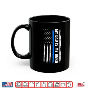 Mug My Parent Is My Hero Parent Cops Officer Shirt